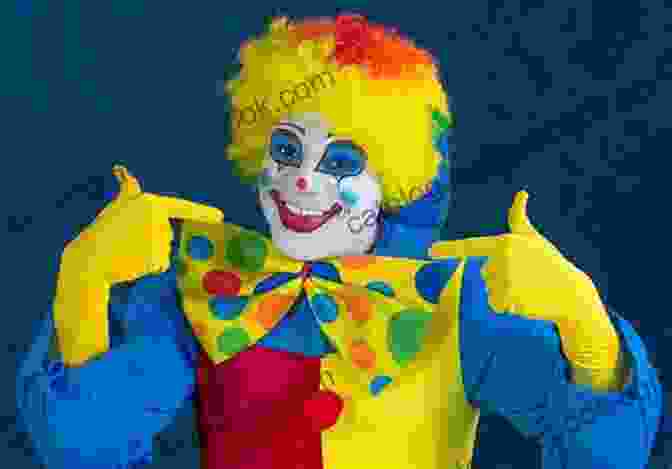A Clown With A Painted Face And Colorful Hair, Performing On Stage. Angels Can Fly A Modern Clown User Guide