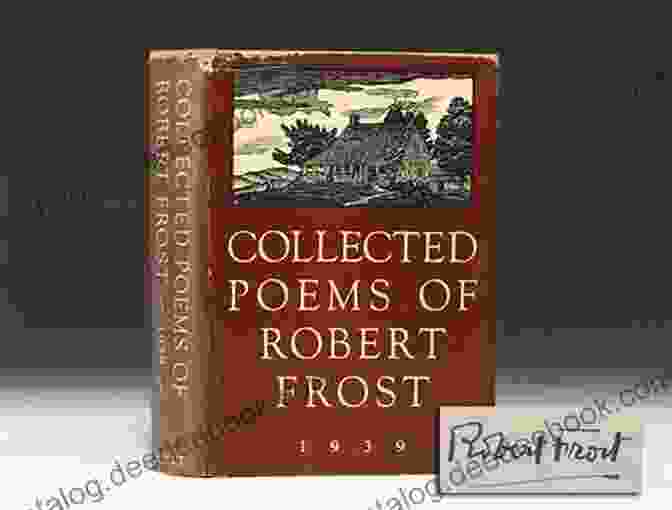 A Collection Of Robert Frost's Poems In A Beautiful Leather Bound Edition A Collection Of Poems By Robert Frost (Leather Bound Classics)
