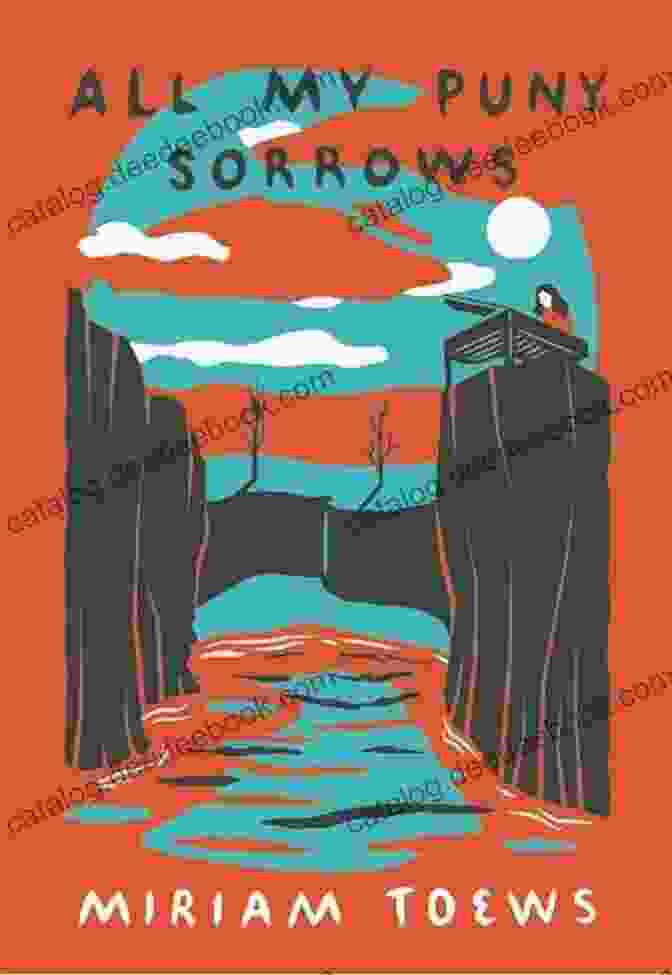 Book Cover Of 'All My Puny Sorrows' By Miriam Toews, Featuring A Woman With Flowing Hair And A Distant Gaze, Against A Backdrop Of A Vast, Cloudy Sky. All My Puny Sorrows Miriam Toews
