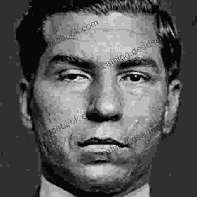 Lucky Luciano, The Italian American Mobster Who Founded The Modern Mafia In The United States. Mafia Files: Case Studies Of The World S Most Evil Mobsters
