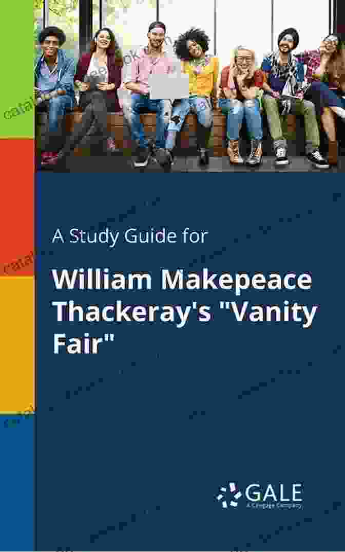 Rebecca Sharp Study Guide For William Makepeace Thackeray S Vanity Fair (Course Hero Study Guides)