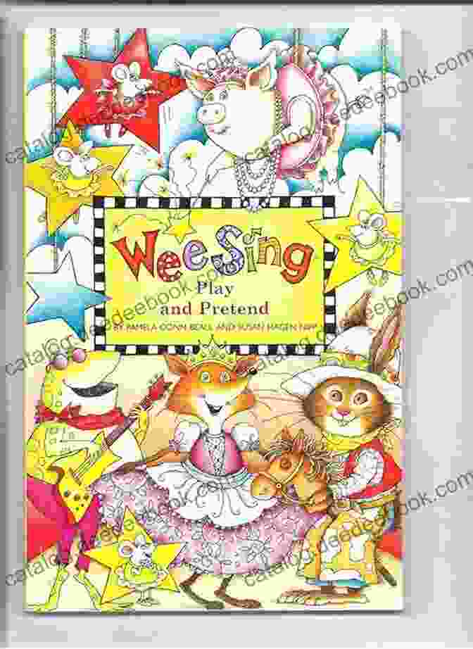 Wee Sing And Pretend Pamela Conn Beall: A Magical Musical Journey For Young Learners Wee Sing And Pretend Pamela Conn Beall