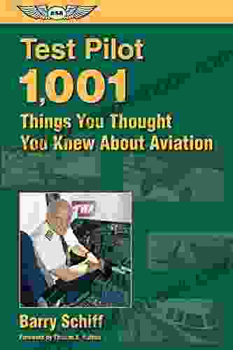 Test Pilot: 1 001 Things You Thought You Knew About Aviation (General Aviation Reading Series)