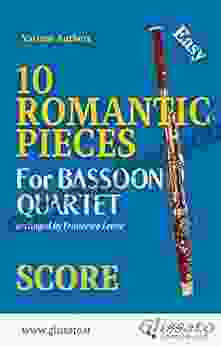 10 Romantic Pieces Bassoon Quartet (SCORE): Easy
