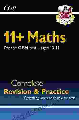 11+ CEM Maths Complete Revision And Practice Ages 10 11