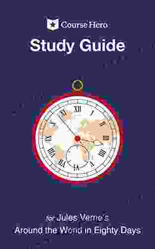 Study Guide For Jules Verne S Around The World In Eighty Days (Course Hero Study Guides)
