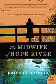 The Midwife Of Hope River: A Novel Of An American Midwife