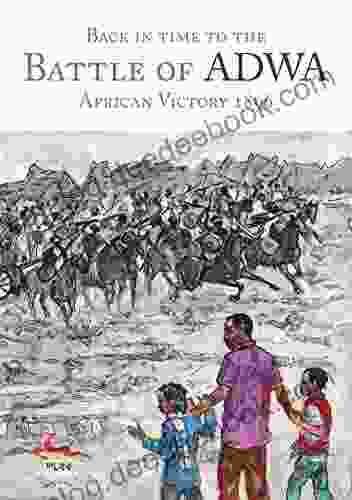 Back In Time To The Battle Of Adwa: African Victory 1896