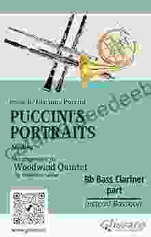 Bb Bass Clarinet (instead Bassoon) Part Of Puccini S Portraits For Woodwind Quintet: Medley (Puccini S Portraits (medley) For Woodwind Quintet 8)