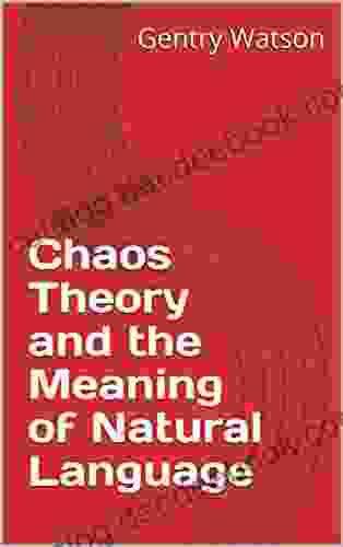 Chaos Theory And The Meaning Of Natural Language