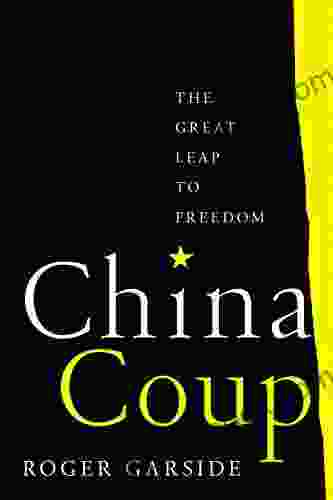 China Coup: The Great Leap To Freedom