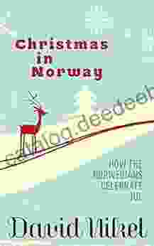 Christmas In Norway: How The Norwegians Celebrate Jul