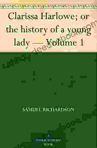 Clarissa Harlowe Or The History Of A Young Lady Volume 4