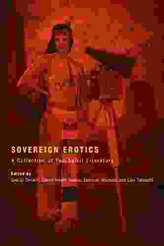 Sovereign Erotics: A Collection Of Two Spirit Literature (First Peoples: New Directions In Indigenous Studies)