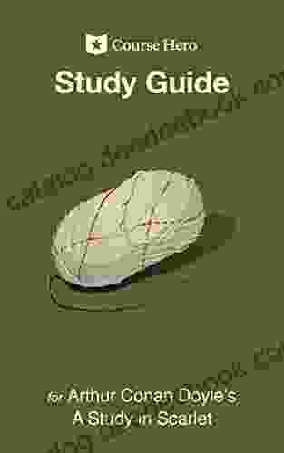 Study Guide For Arthur Conan Doyle S A Study In Scarlet (Course Hero Study Guides)