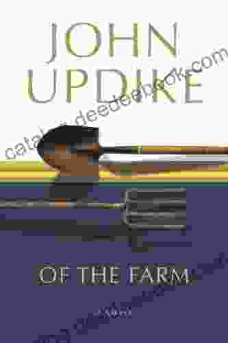 Of The Farm: A Novel