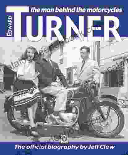 Edward Turner The Man Behind The Motorcycles