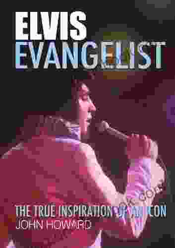 Elvis Evangelist: The True Inspiration Of An Icon