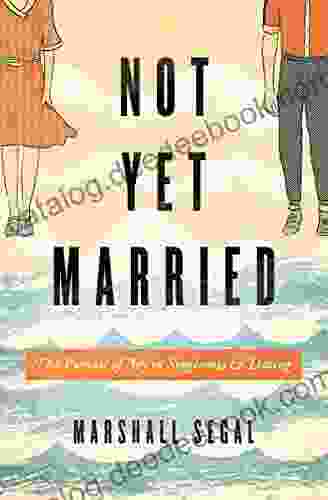 Not Yet Married: The Pursuit Of Joy In Singleness And Dating