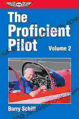 The Proficient Pilot Volume 2 Barry Schiff