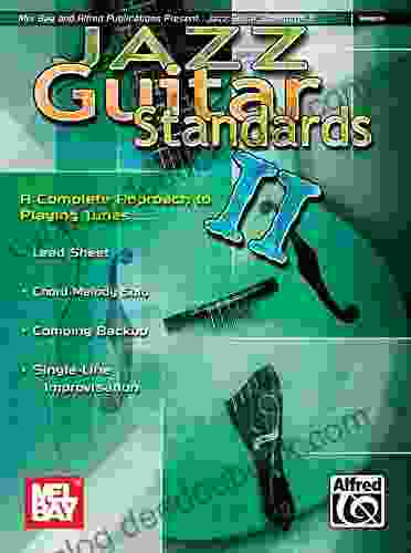 Jazz Guitar Standards II: Complete Approach To Playing Tunes
