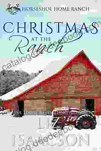 Christmas At The Ranch (Horseshoe Home Ranch 7)