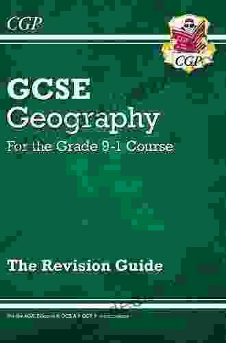 Grade 9 1 GCSE Geography OCR B: Geography For Enquiring Minds Revision Guide: Ideal For Catch Up And The 2024 And 2024 Exams (CGP GCSE Geography 9 1 Revision)