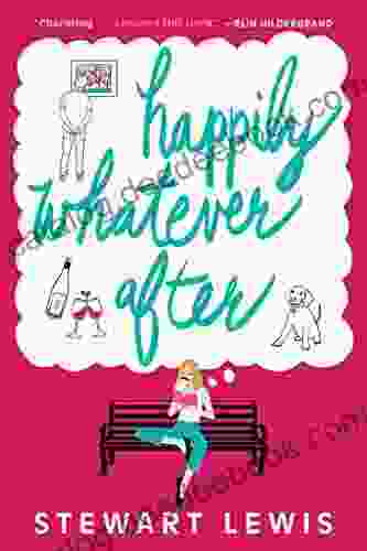 Happily Whatever After Stewart Lewis
