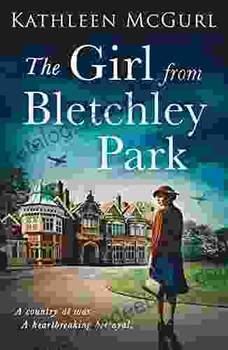 The Girl From Bletchley Park: Heartbreaking And Gripping WW2 Historical Fiction For 2024