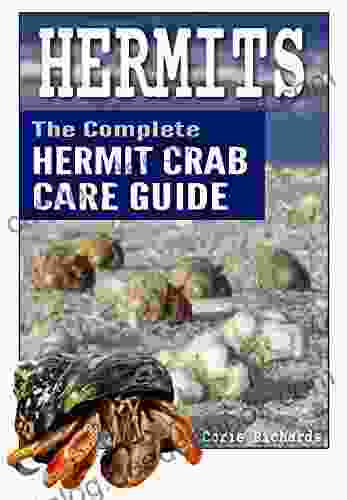 Hermits: The Complete Hermit Crab Care Guide