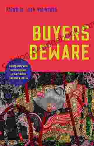Buyers Beware: Insurgency And Consumption In Caribbean Popular Culture (Critical Caribbean Studies)
