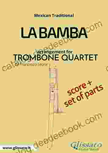 La Bamba Trombone Quartet Score Parts