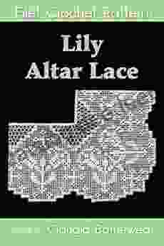 Lily Altar Lace Filet Crochet Pattern: Complete Instructions And Chart