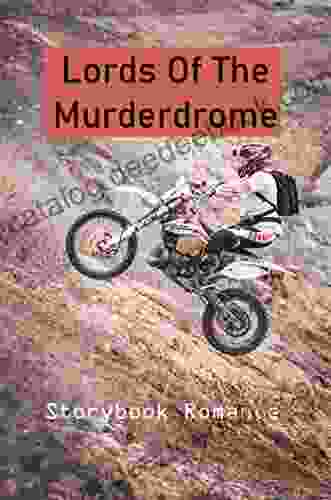 Lords Of The Murderdrome: Storybook Romance