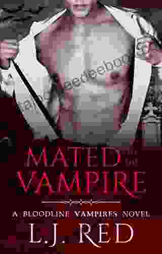 Mated To The Vampire: A Bloodline Vampires Novel