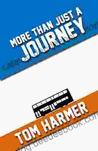 More Than Just A Journey (The Complete Tom Harmer Collection 1)
