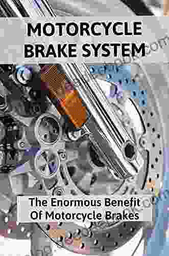 Motorcycle Brake System: The Enormous Benefit Of Motorcycle Brakes: Motorcycle Brake System Diagram