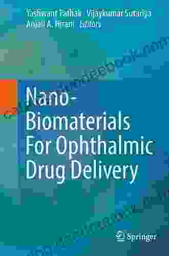 Nano Biomaterials For Ophthalmic Drug Delivery