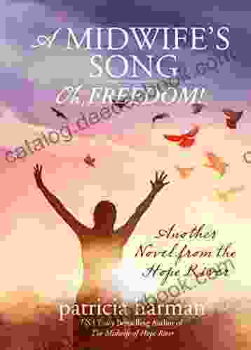 A Midwife S Song: Oh Freedom (A Hope River Novel 4)