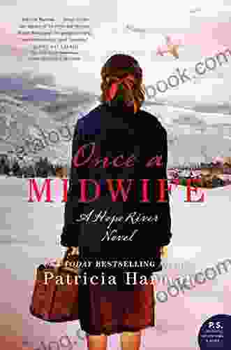 Once A Midwife: A Hope River Novel