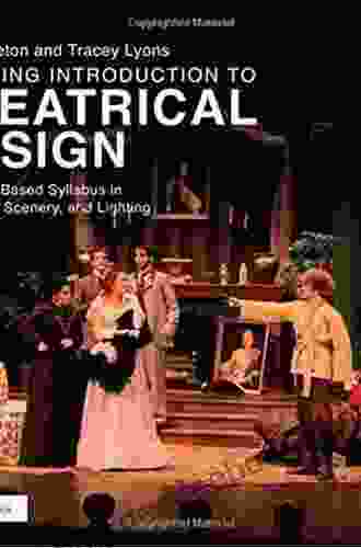 Teaching Introduction To Theatrical Design: A Process Based Syllabus In Costumes Scenery And Lighting