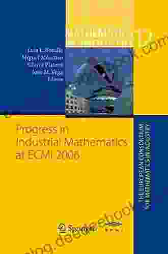 Progress In Industrial Mathematics At ECMI 2006 (Mathematics In Industry 12)