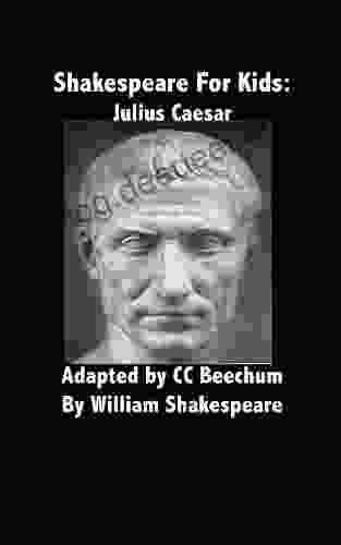 Shakespeare For Kids: Julius Caesar