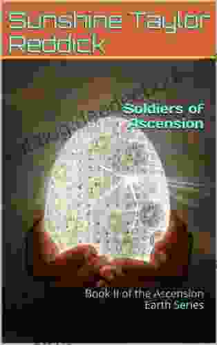 Soldiers Of Ascension: II Of The Ascension Earth