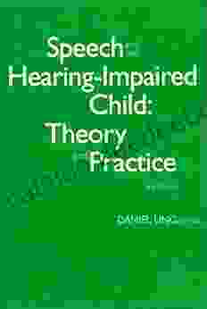 Speech And The Hearing Impaired Child Mobi: Second Edition