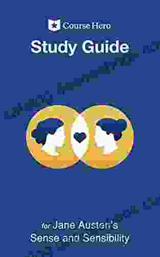 Study Guide For Jane Austen S Sense And Sensibility (Course Hero Study Guides)