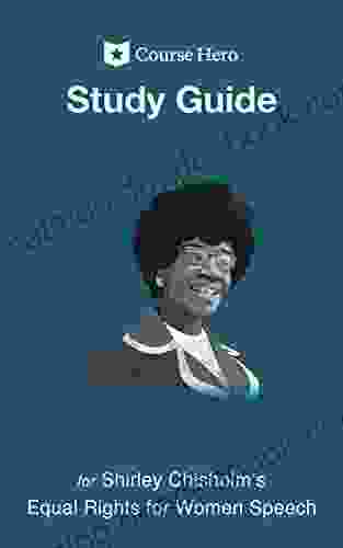Study Guide For Shirley Chisholm S Equal Rights For Women Speech