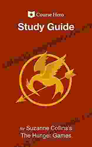 Study Guide For Suzanne Collins S The Hunger Games (Course Hero Study Guides)