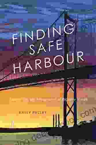 Finding Safe Harbour: Supporting Integration Of Refugee Youth (McGill Queen S Refugee And Forced Migration Studies 8)