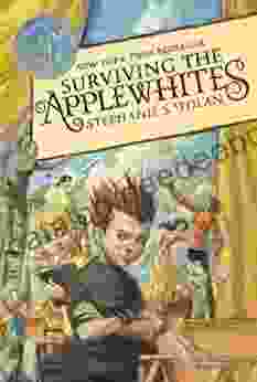 Surviving The Applewhites Stephanie S Tolan